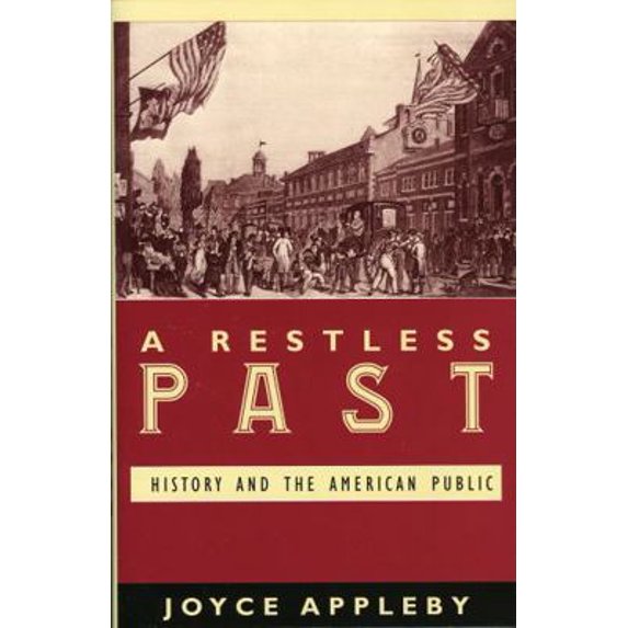 Pre-Owned A Restless Past: History and the American Public (Hardcover) 0742542521 9780742542525