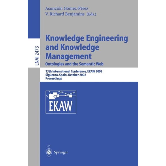 Knowledge Engineering and Knowledge Management: Ontologies and the Semantic Web: Ontologies and the Semantic Web, (Paperback)