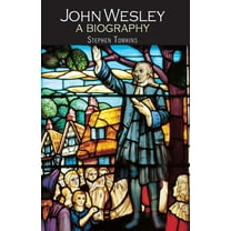 Biography John Wesley, (Paperback)