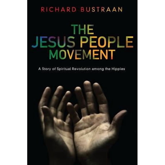 The Jesus People Movement (Hardcover)