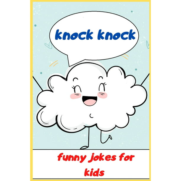 funny jokes for kids : knock knock for kids (Paperback) 