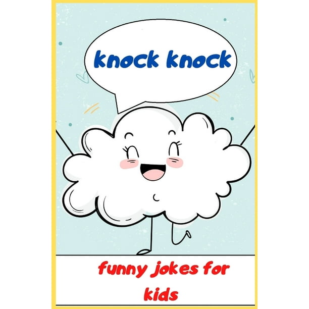 funny jokes for kids : knock knock for kids (Paperback) funny jokes for kids : knock knock for kids (Paperback)