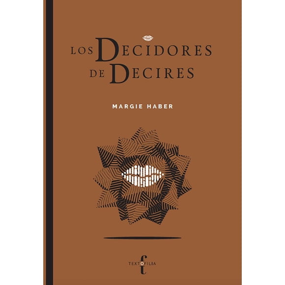 Los Decidores de Decires TEXTOFILIA Margie Haber