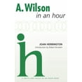 thumbnail image 1 of Pre-Owned A. Wilson in an Hour (Playwrights in An Hour) (Paperback) 1936232332 9781936232338, 1 of 1
