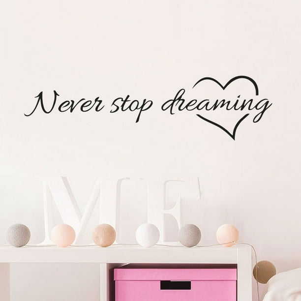 Never Stop Dreaming Wall Art Sticker Inspiration Quote Vinyl Decals Home Decor Walmart Com Walmart Com