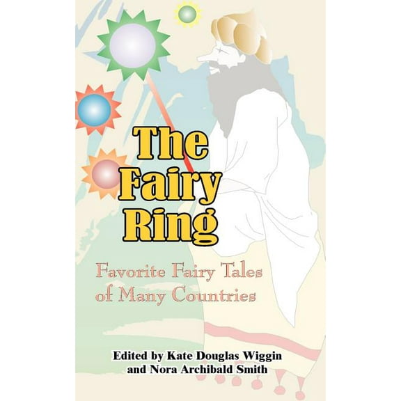 The Fairy Ring: Favorite Fairy Tales of Many Countries, (Paperback)