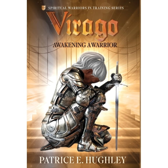Virago: Awakening A Warrior, (Hardcover)