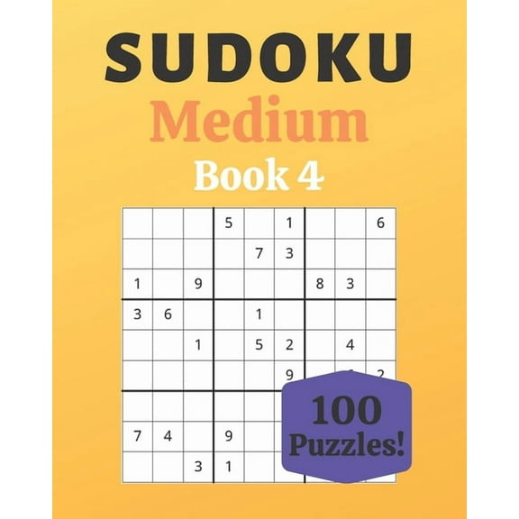 Sudoku Medium Book 4 : 100 Sudoku for Adults - Large Print - Medium Difficulty - Solutions at the End - 8'' x 10'' (Paperback)
