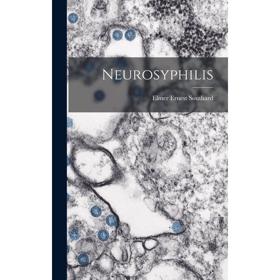 Neurosyphilis (Hardcover)