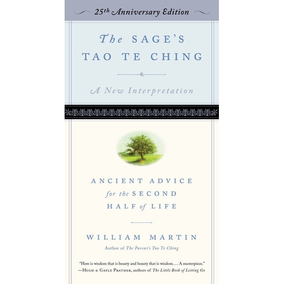 The Sage's Tao Te Ching, 25th Anniversary Edition: Ancient Advice for the Second Half of Life, (Paperback)