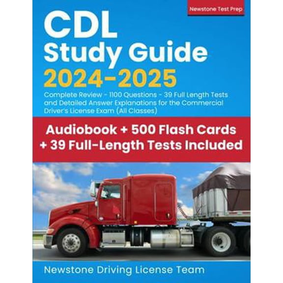 Pre-Owned CDL Study Guide 2024-2025: Complete Review - 1100 Questions - 39 Full Length Tests and Detailed Answer Explanations for the Commercial Driver’s Licen... (Paperback) 199880528X 9781998805280