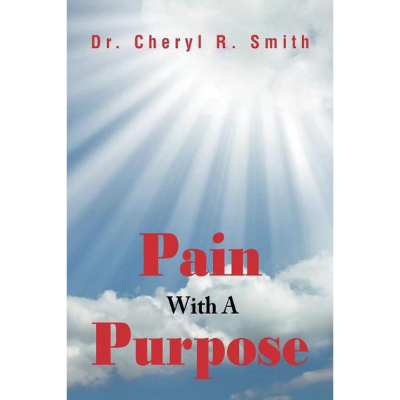 Pain With A Purpose, (Paperback)
