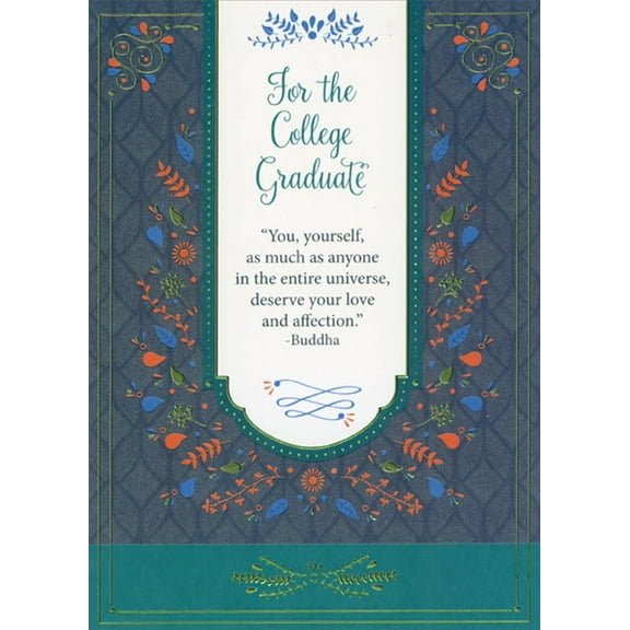 Designer Greetings Deserve Your Love and Affection : Buddha Quote College Graduation Congratulations Card