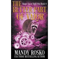 Shape Up or Shift Out The Better Part of Valour, Book 4, (Paperback)