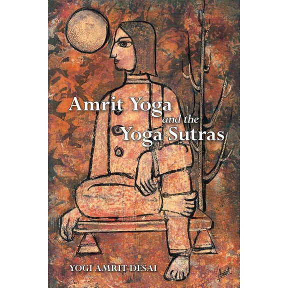Amrit Yoga and the Yoga Sutras, (Paperback)