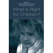 What Is Right for Children?: The Competing Paradigms of Religion and Human Rights, (Hardcover)