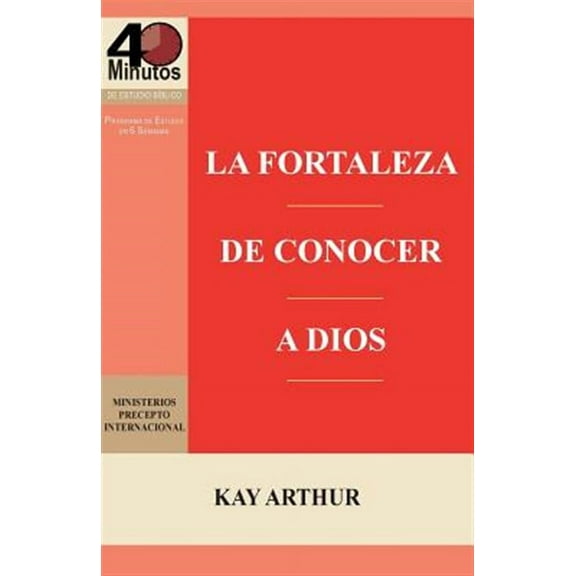 La Fortaleza de Conocer a Dios / The Power of Knowing God
