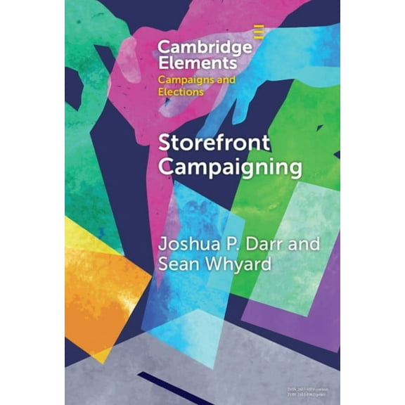 Elements in Campaigns and Elections Storefront Campaigning, (Hardcover)