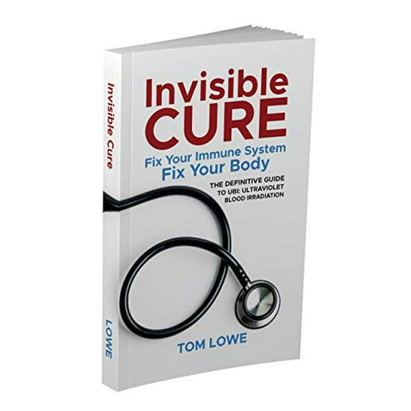Pre-Owned Invisible Cure - The Definitive Guide to UBI: Ultraviolet Blood Irradiation, 9781736425206, 173642520X, Paperback, First Edition edition