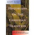 thumbnail image 1 of Pre-Owned Historians of the Christian Tradition (Paperback) 0805418628 9780805418620, 1 of 1