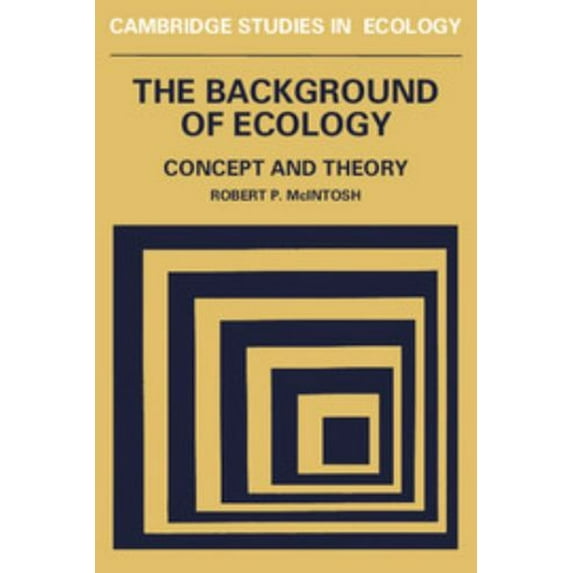 Pre-Owned The Background of Ecology : Concept and Theory (Hardcover) 9780521249355