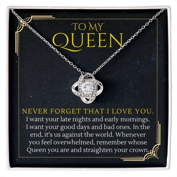 To My Queen For Girlfriend From Boyfriend or To Wife From Husband Gift Never Forget that I Love You Love Knot Necklace