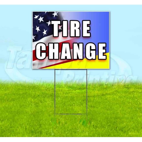 Tire Change (18" x 24") Yard Sign, Includes Metal Step Stake