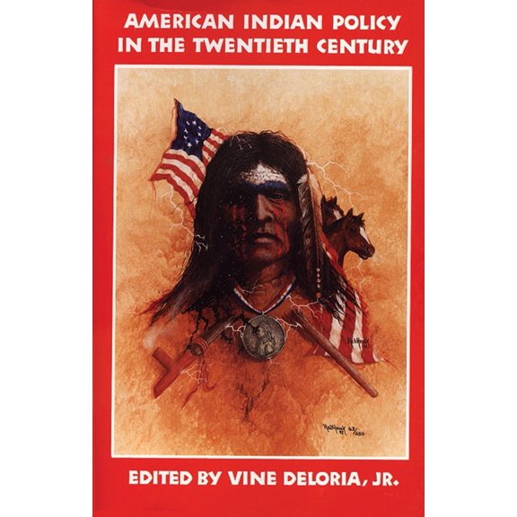 Pre-Owned American Indian Policy in the Twentieth Century: Treaties, Agreements, and Conventions, 1775-1979 (Paperback) 0806124245 9780806124247