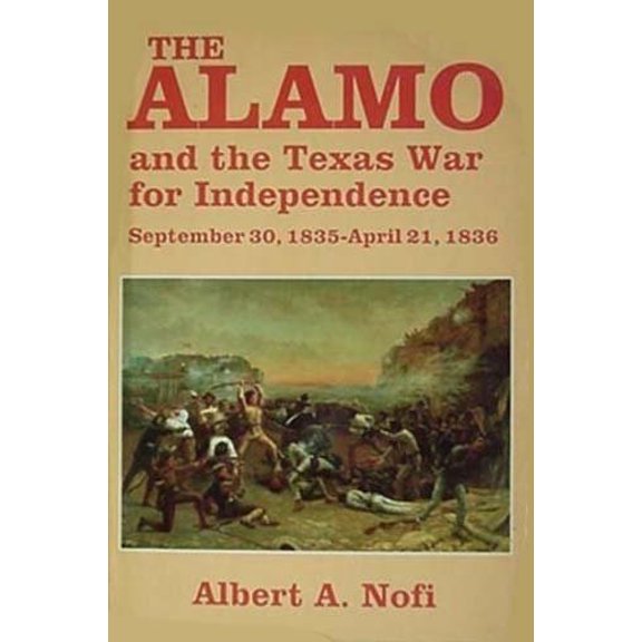 Pre-Owned Alamo And The Texas War For Independence, 9780938289104, 0938289101, Hardcover, First Edition edition