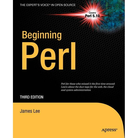 Expert's Voice in Open Source: Beginning Perl (Paperback)