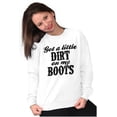 thumbnail image 5 of Got Little Dirt Boots Cute Southern Women Crewneck Sweatshirt Brisco Brands M, 5 of 6