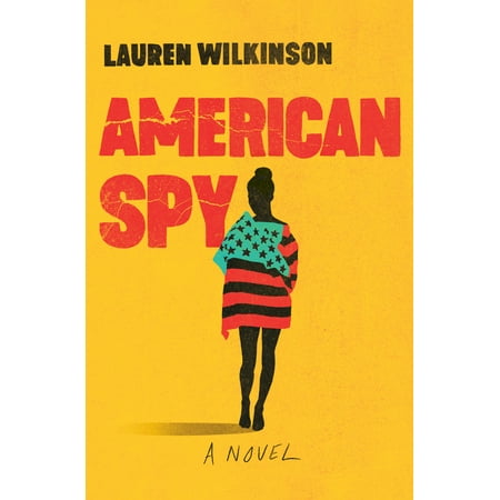 American Spy : A Novel