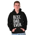 thumbnail image 3 of Best Dad Ever Fathers Day Gift Hoodie Hooded Sweatshirt Men Brisco Brands S, 3 of 6