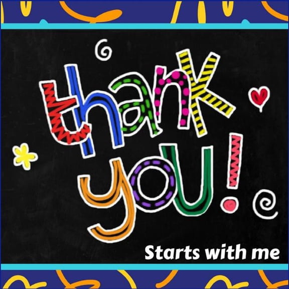 Thank You Starts With Me, (Paperback)