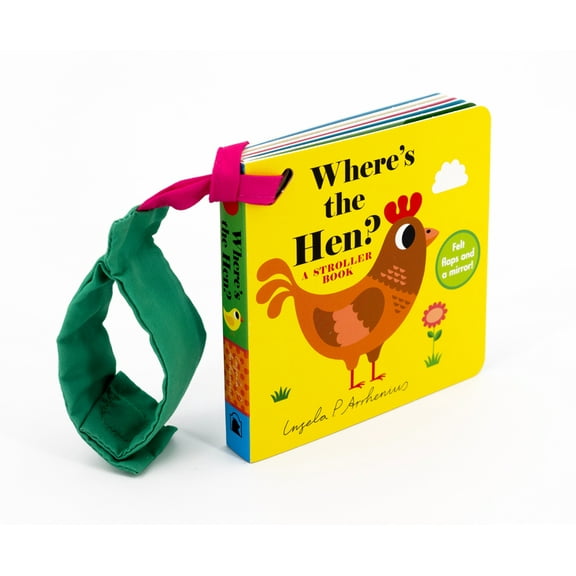 Where's the Where's the Hen?: A Stroller Book: (Summertime Farm Animals - A Lift-The-Flap Book Featuring a Friendly Pig, Cow, S, (Board Book)