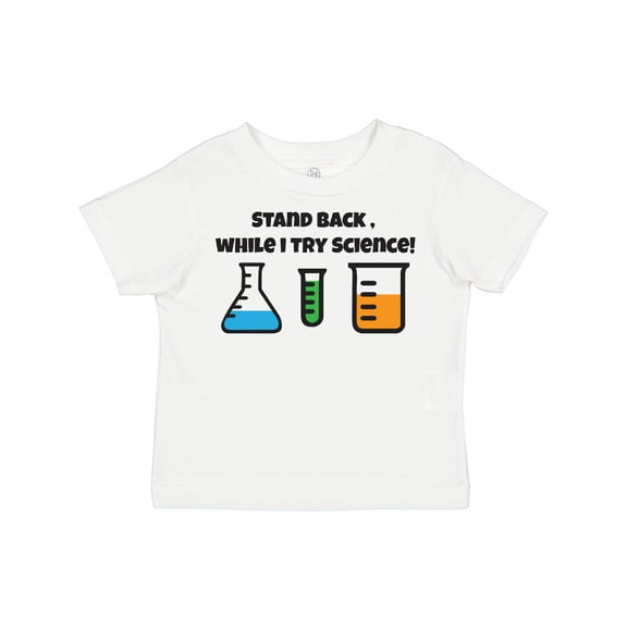 Inktastic Stand Back, While I Try Science Boys or Girls Toddler T-Shirt