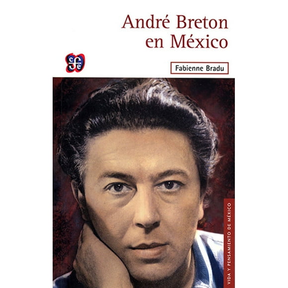 ANDRE BRETON EN MEXICO