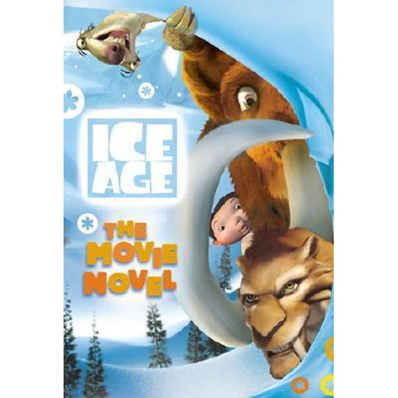 Pre-Owned Ice Age: The Movie Novel (Paperback) 0060938153 9780060938154