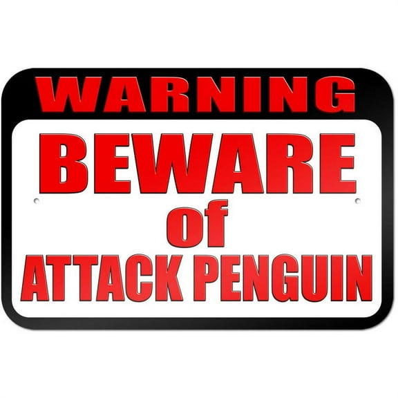 Warning Beware of Attack Penguin Sign