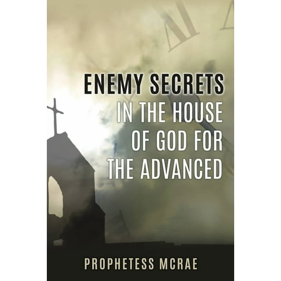 Warfare Strategies Enemy secrets in the house of God for the advanced, Book 2, (Paperback)
