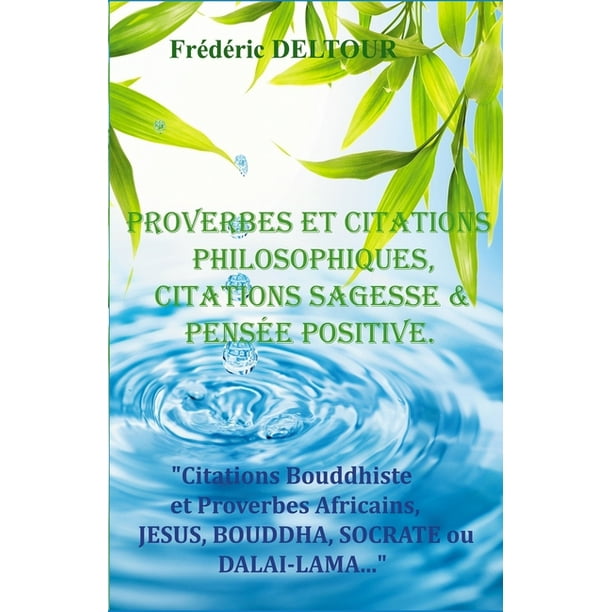Proverbes Et Citations Citations Philosophiques Citations Sagesse Pensee Positive Religion Spir Proverbes Et Citations Philosophiques Citations Sagesse Et Pensee Positive Citations Bouddhiste Et Proverbes Africains Jesus Bouddha Socrate Ou