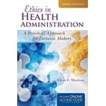 thumbnail image 1 of Pre-Owned Ethics in Health Administration: A Practical Approach for Decision Makers (Paperback) 1284070654 9781284070651, 1 of 1