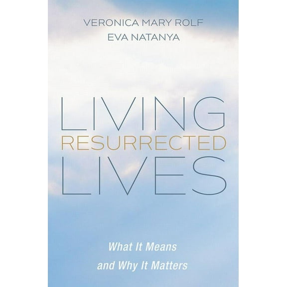 Living Resurrected Lives (Paperback)