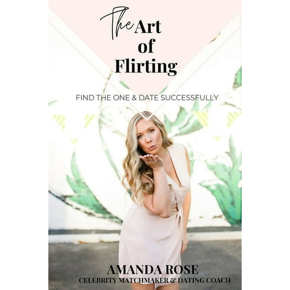 The Art of Flirting, (Paperback)