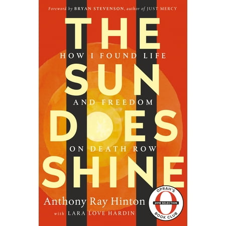 The Sun Does Shine: How I Found Life and Freedom on Death Row (Oprah's Book Club Summer 2018 (Best Summer Reads 2019 Oprah)