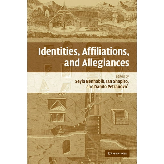 Identities, Affiliations, and Allegiances, (Paperback)