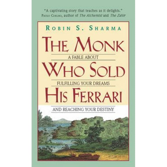 Pre-Owned The Monk Who Sold His Ferrari: A Fable About Fulfilling Your Dreams & Reaching Your Destiny (Paperback) 006112589X 9780061125898