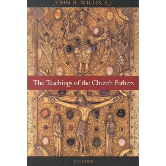 The Teachings of the Church Fathers (Paperback)
