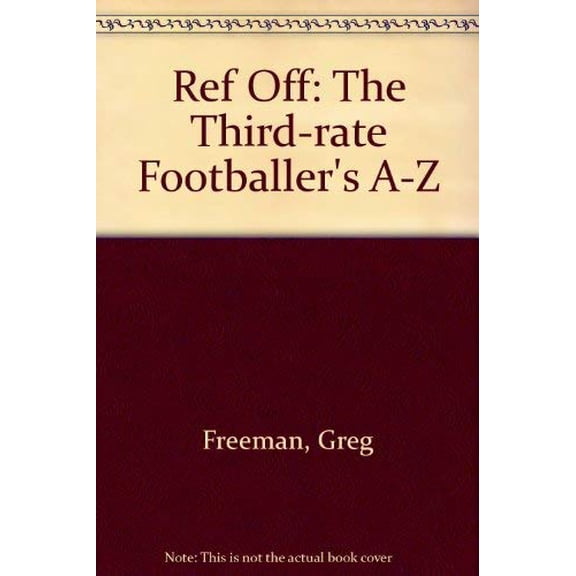 Pre-Owned 'Ref Off!' The Third-Rate Footballers A-Z, 9780352315236, 0352315237, Paperback, First Edition edition