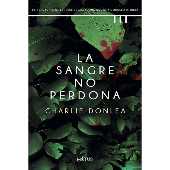 Libro La Sangre No Perdona Tapa Blanda, Autor Por Asignar, Editorial Motus